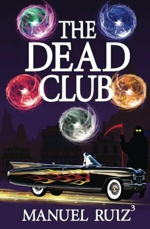 The Dead Club by Manuel Ruiz3