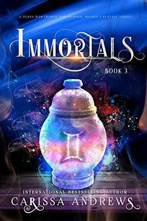 Immortals by Carissa Andrews