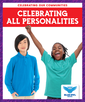 Celebrating All Personalities by Abby Colich