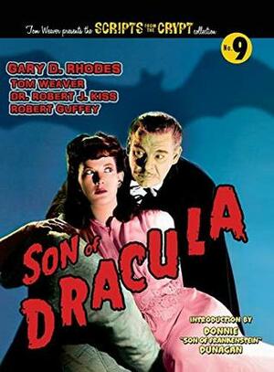 Son of Dracula (hardback) by Robert J. Kiss, Gary D. Rhodes, Tom Weaver