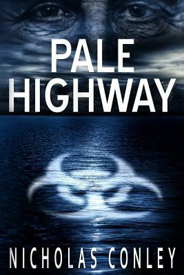 Pale Highway by Nicholas Conley