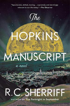 The Hopkins Manuscript: A Novel by R.C. Sherriff, R.C. Sherriff
