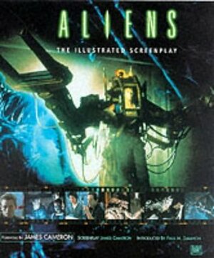 Aliens: The Illustrated Screenplay by James Francis Cameron, Paul M. Sammon