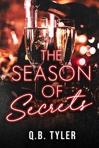 The Season of Secrets by Q.B. Tyler