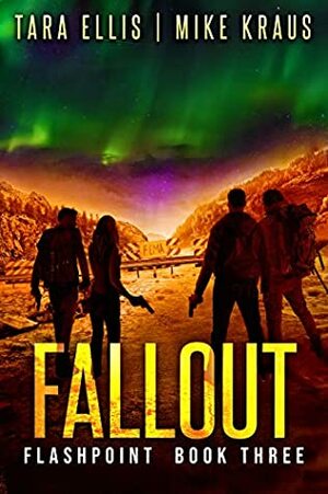 Fallout by Mike Kraus, Tara Ellis