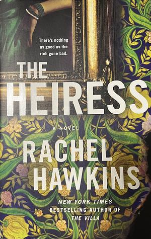 The Heiress: A Novel by Rachel Hawkins