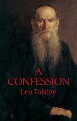 A Confession by Leo Tolstoy