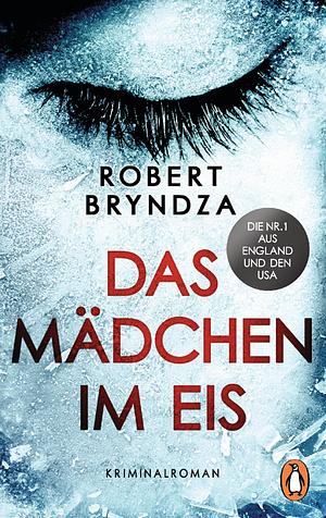 Das Mädchen im Eis by Robert Bryndza