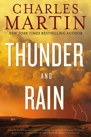 Thunder and Rain by Charles E. Martin