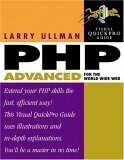 PHP Advanced for the World Wide Web: Visual Quickpro Guide by Larry Ullman