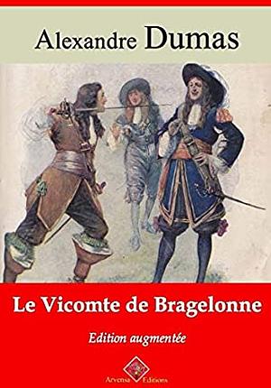 Le Vicomte de Bragelonne by Alexandre Dumas