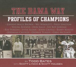 University of Alabama Profiles of Champions by Scott Lynch