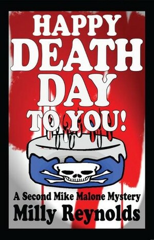 Happy Deathday To You by Milly Reynolds