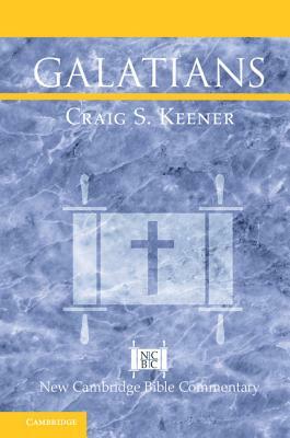 Galatians by Craig S. Keener