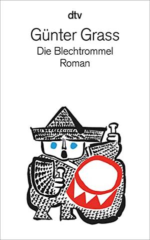 Die Blechtrommel by Günter Grass