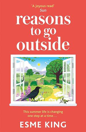 Reasons To Go Outside by Esme King