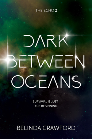 Dark Between Oceans by Belinda Crawford