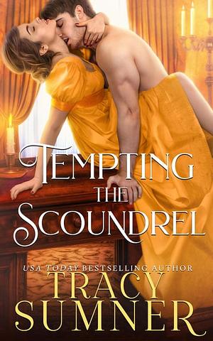 Tempting the Scoundrel by Tracy Sumner