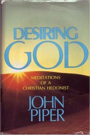 Desiring God by John Piper