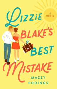 Lizzie Blake's Best Mistake by Mazey Eddings