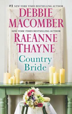 Country Bride: An Anthology by RaeAnne Thayne, Debbie Macomber