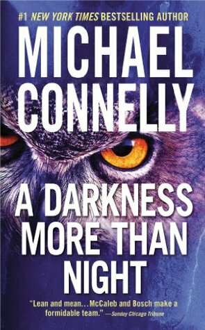 Darkness More Than Night by Michael Connelly