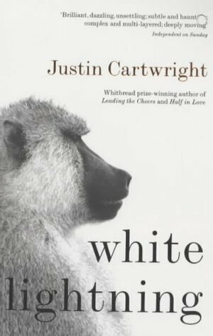 White Lightning by Justin Cartwright