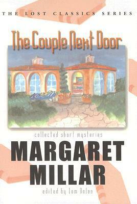 The Couple Next Door: Collected Short Mysteries by Margaret Millar