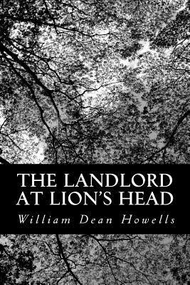 The Landlord at Lion's Head by William Dean Howells