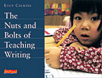 The Nuts and Bolts of Teaching Writing by Lucy Calkins