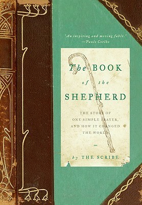 The Book of the Shepherd: The Story of One Simple Prayer, and How It Changed the World by Joann Davis