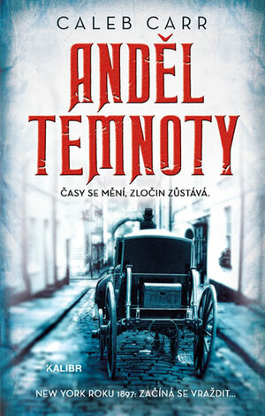 Anděl temnoty by Caleb Carr