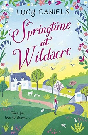 Springtime at Wildacre by Lucy Daniels