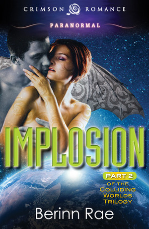 Implosion by Rachel Aukes, Berinn Rae