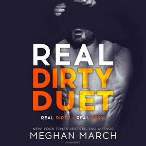Real Dirty Duet by Meghan March