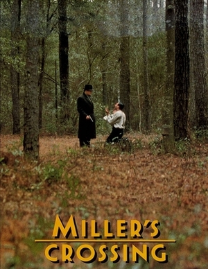 Miller's crossing: screenplay by Richard Crawford