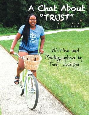 A Chat about Trust by Tony Jackson