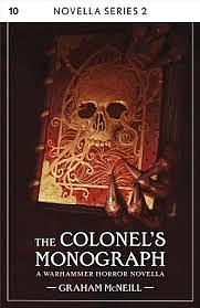The Colonels Monograph by Graham McNeill