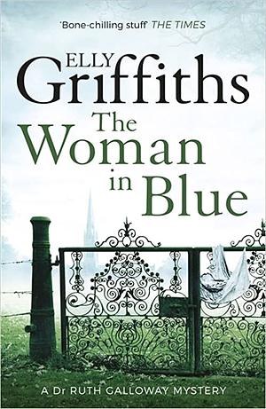 The Woman in Blue by Elly Griffiths