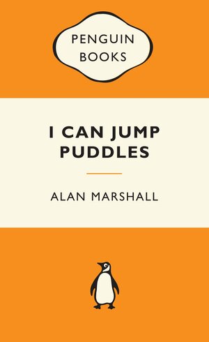 I Can Jump Puddles by Alan Marshall