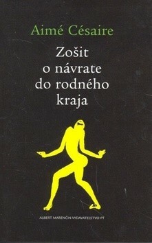 Zošit o návrate do rodného kraja by Aimé Césaire