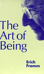 The Art of Being by Erich Fromm