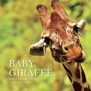 Baby Giraffe Calendar 2019: 16 Month Calendar by Mason Landon