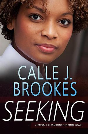 Seeking by Calle J. Brookes