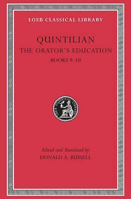 The Orator's Education, Books 9–10 by D.A. Russell, Marcus Fabius Quintilianus