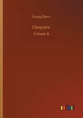 Cleopatra by Georg Ebers