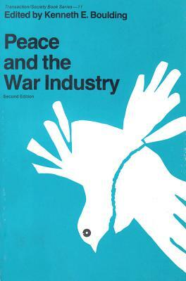 Peace and the War Industry by Janet Billson