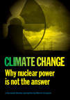 Climate Change: Why Nuclear Power is not the Answer by Martin Empson