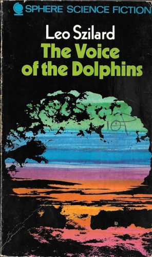 The Voice of the Dolphins by Leo Szilard
