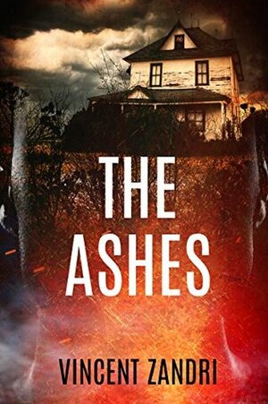 The Ashes (Rebecca Underhill Trilogy #2) by Vincent Zandri